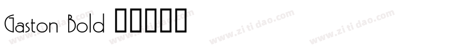 Gaston Bold字体转换